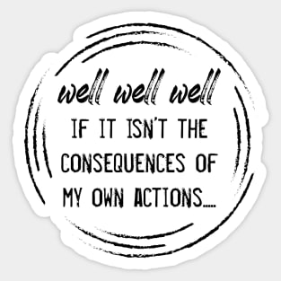 Consequences Sticker